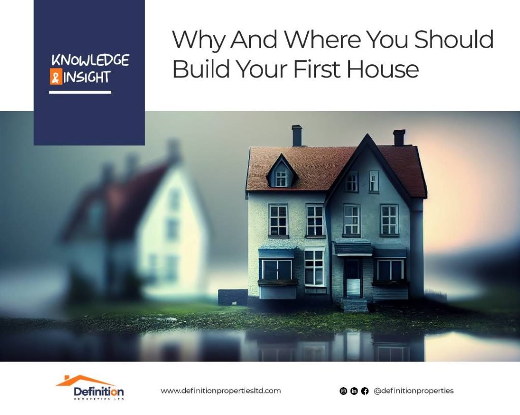 Why and Where to Build Your First House