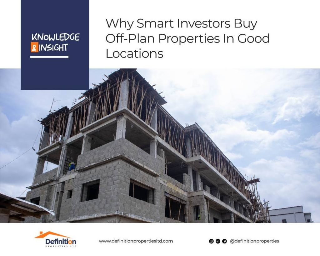 Why Smart Investors Buy Off-Plan Properties in Good Locations
