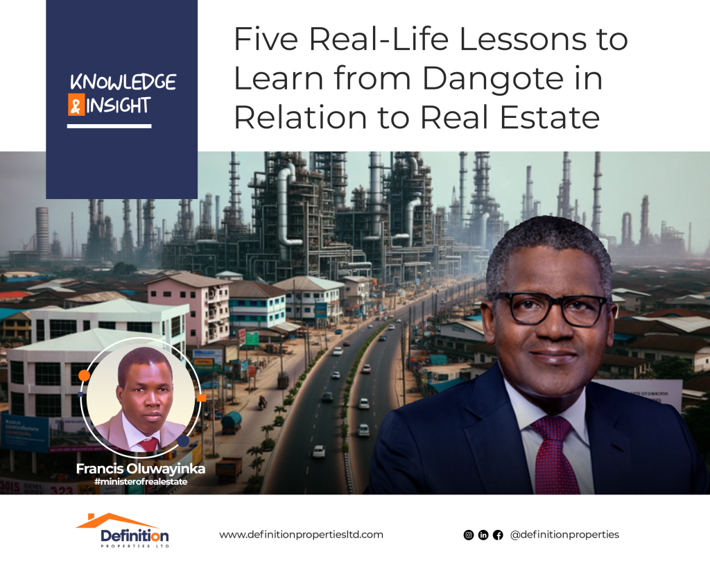Five Real-Life Lessons to Learn From Dangote In Relation to Real Estate
