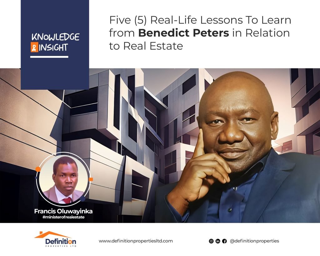 Five real-life lessons from Benedict Peters that can transform your real estate journey