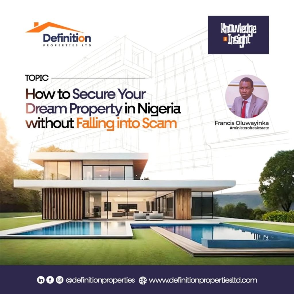 How to Secure your dream property in Nigeria without falling into scam